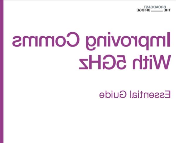 广播桥基本指南:改善通信与5GHz